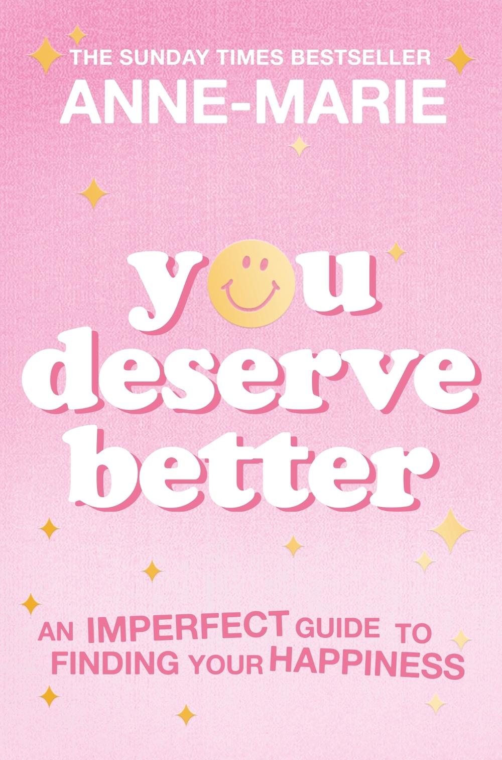 You Deserve Better by Anne-Marie - ISBN: 9781398707429