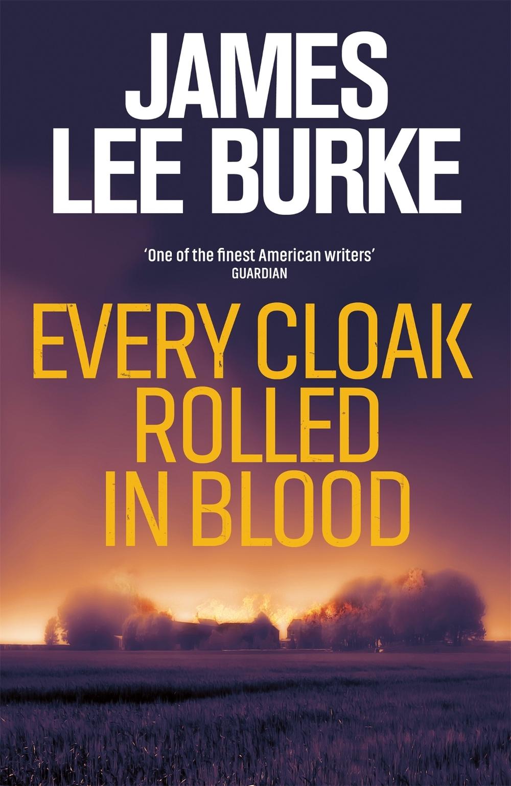 Every Cloak Rolled In Blood by James Lee Burke - ISBN: 9781398707894
