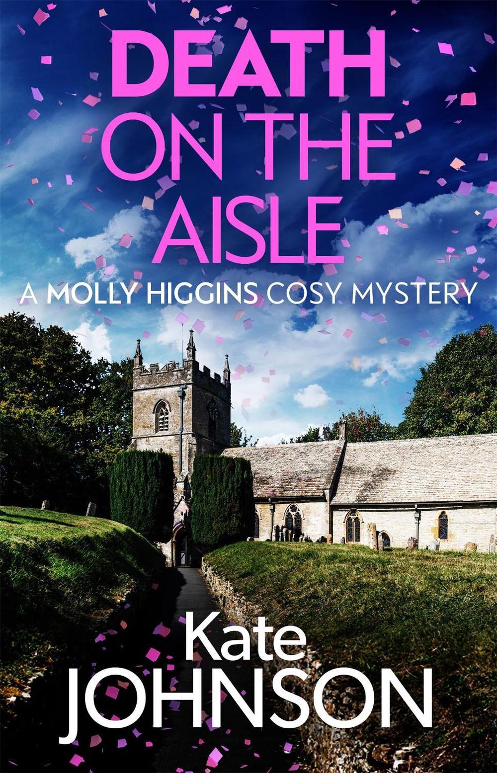 Death on the Aisle by Kate Johnson - ISBN: 9781398708075