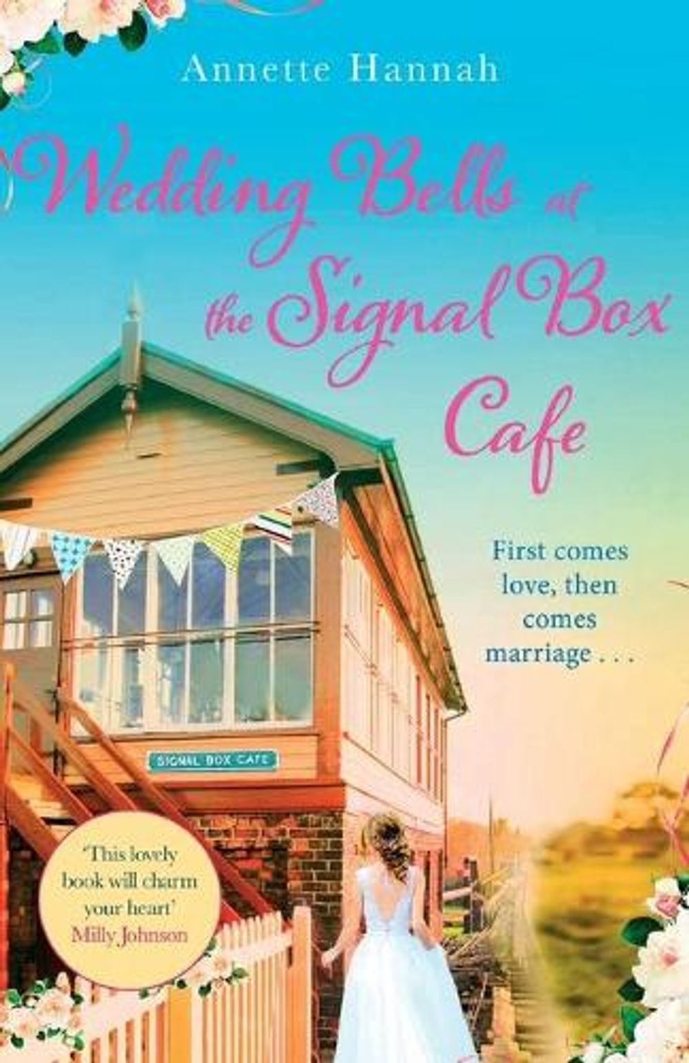 Wedding Bells at the Signal Box Cafe by Annette Hannah - ISBN: 9781398708136