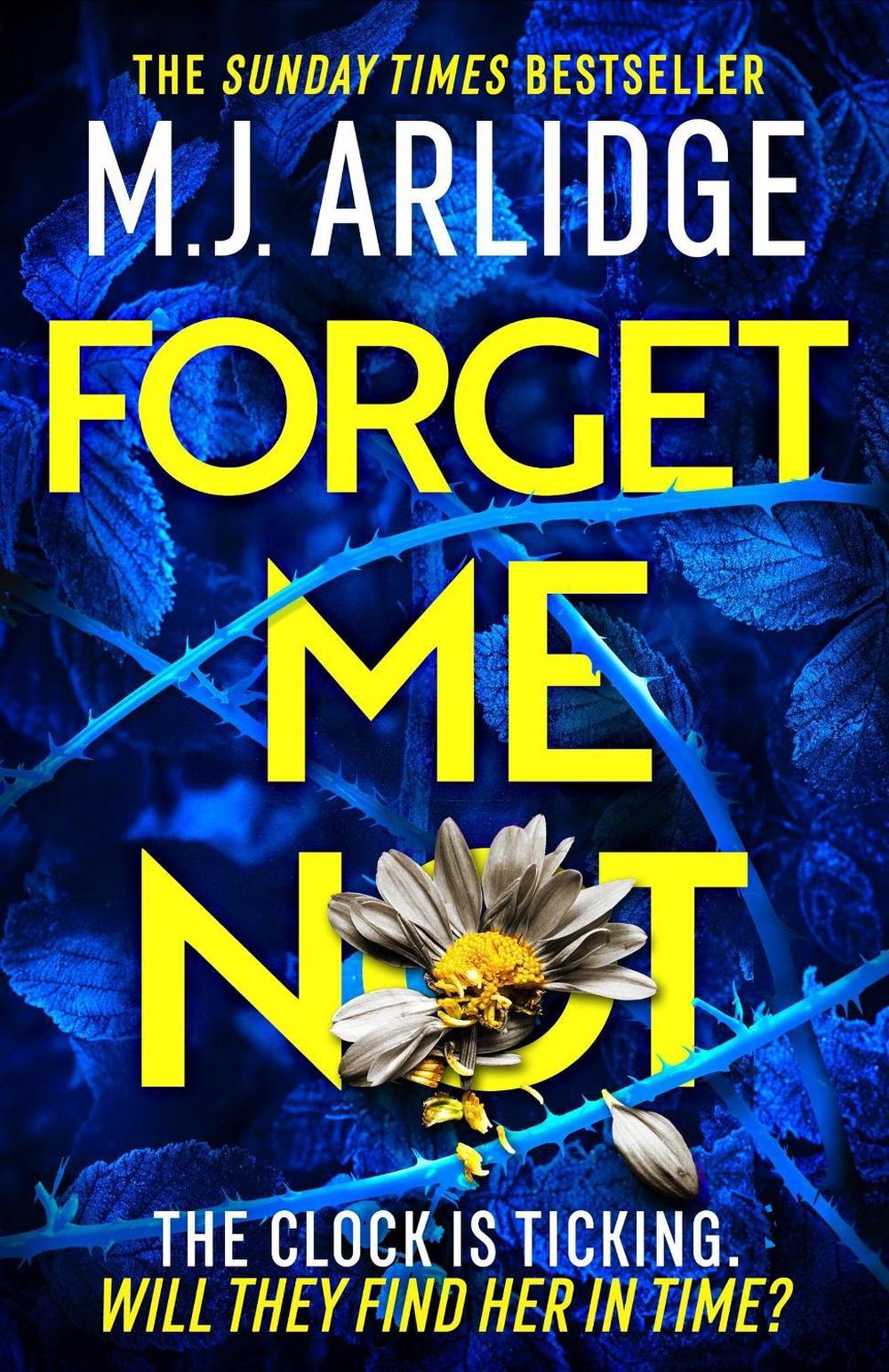 Forget Me Not by M.J. Arlidge - ISBN: 9781398708259
