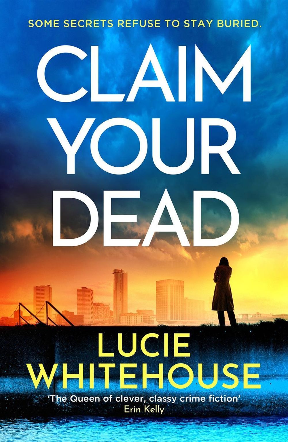 Claim Your Dead by Lucie Whitehouse - ISBN: 9781398709300