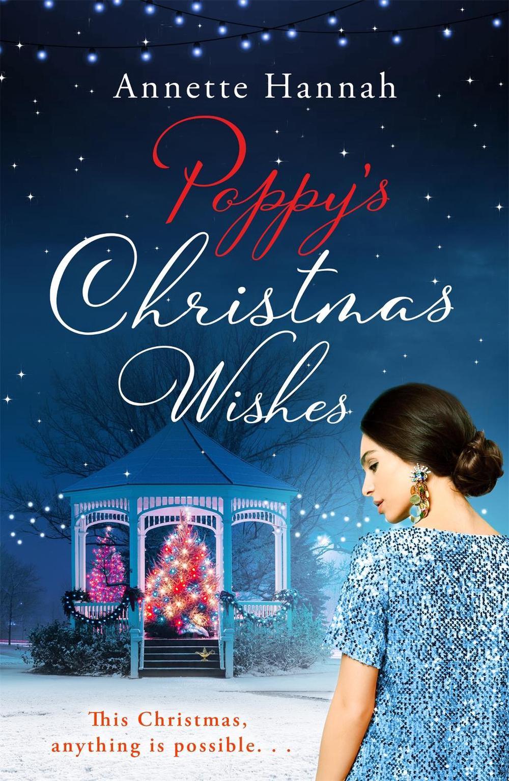 Poppy's Christmas Wishes by Annette Hannah - ISBN: 9781398710580
