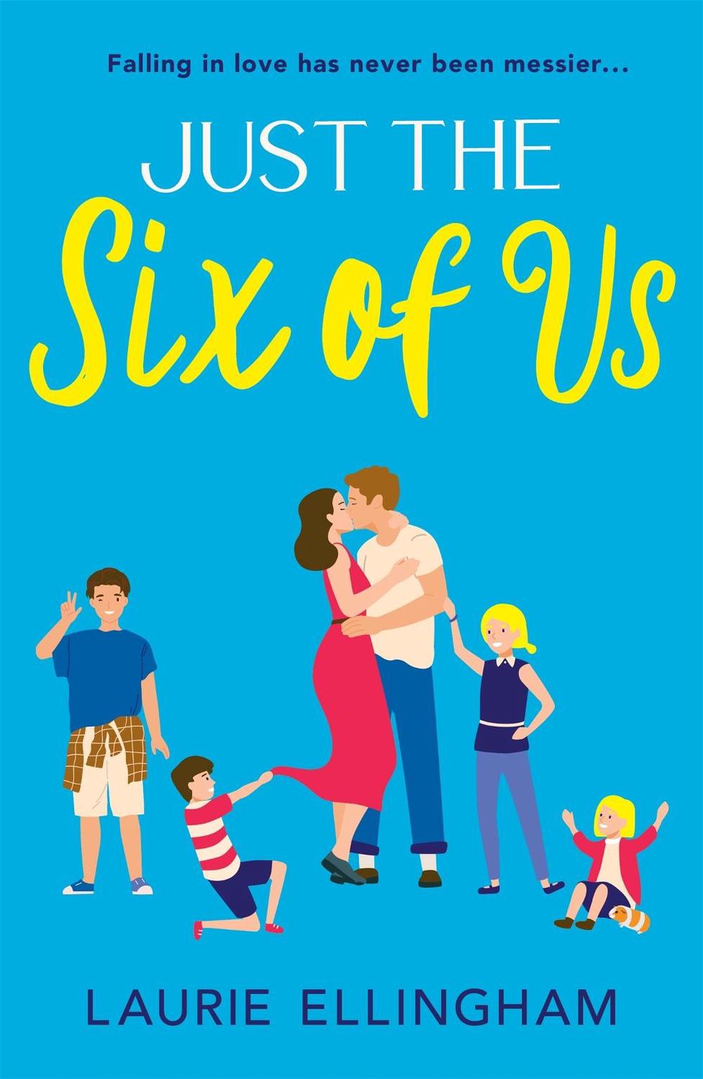 Just The Six of Us by Laurie Ellingham - ISBN: 9781398710610
