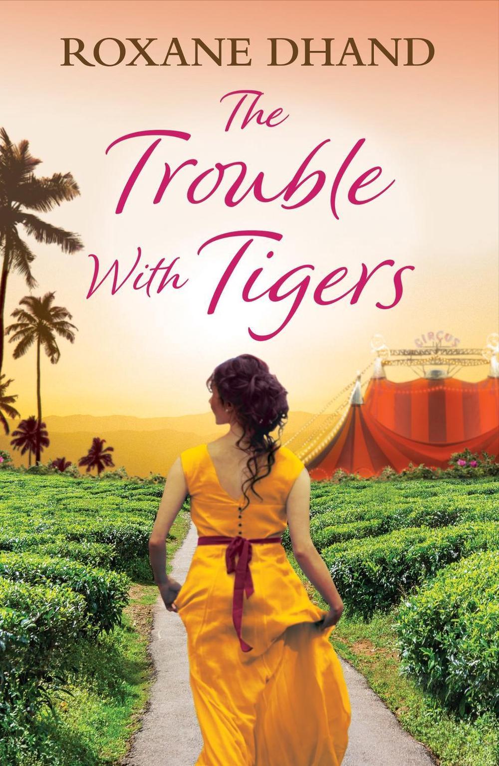 The Trouble With Tigers by Roxane Dhand - ISBN: 9781398710665