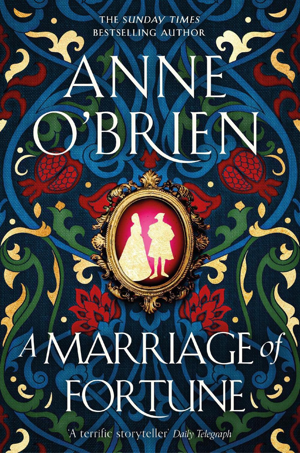 A Marriage of Fortune by Anne O'Brien - ISBN: 9781398711167