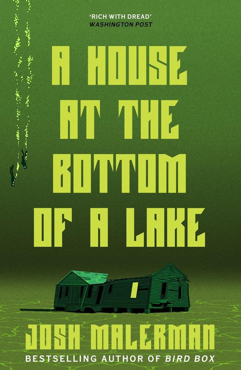 A House at the Bottom of a Lake by Josh Malerman - ISBN: 9781398711594