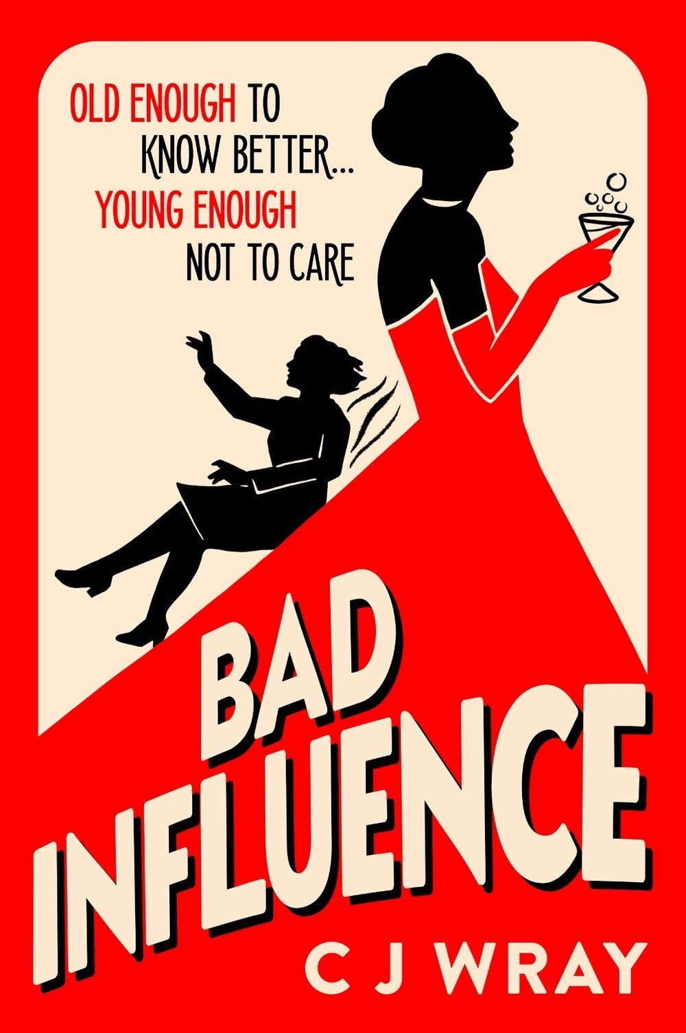 Bad Influence by CJ Wray - ISBN: 9781398711907