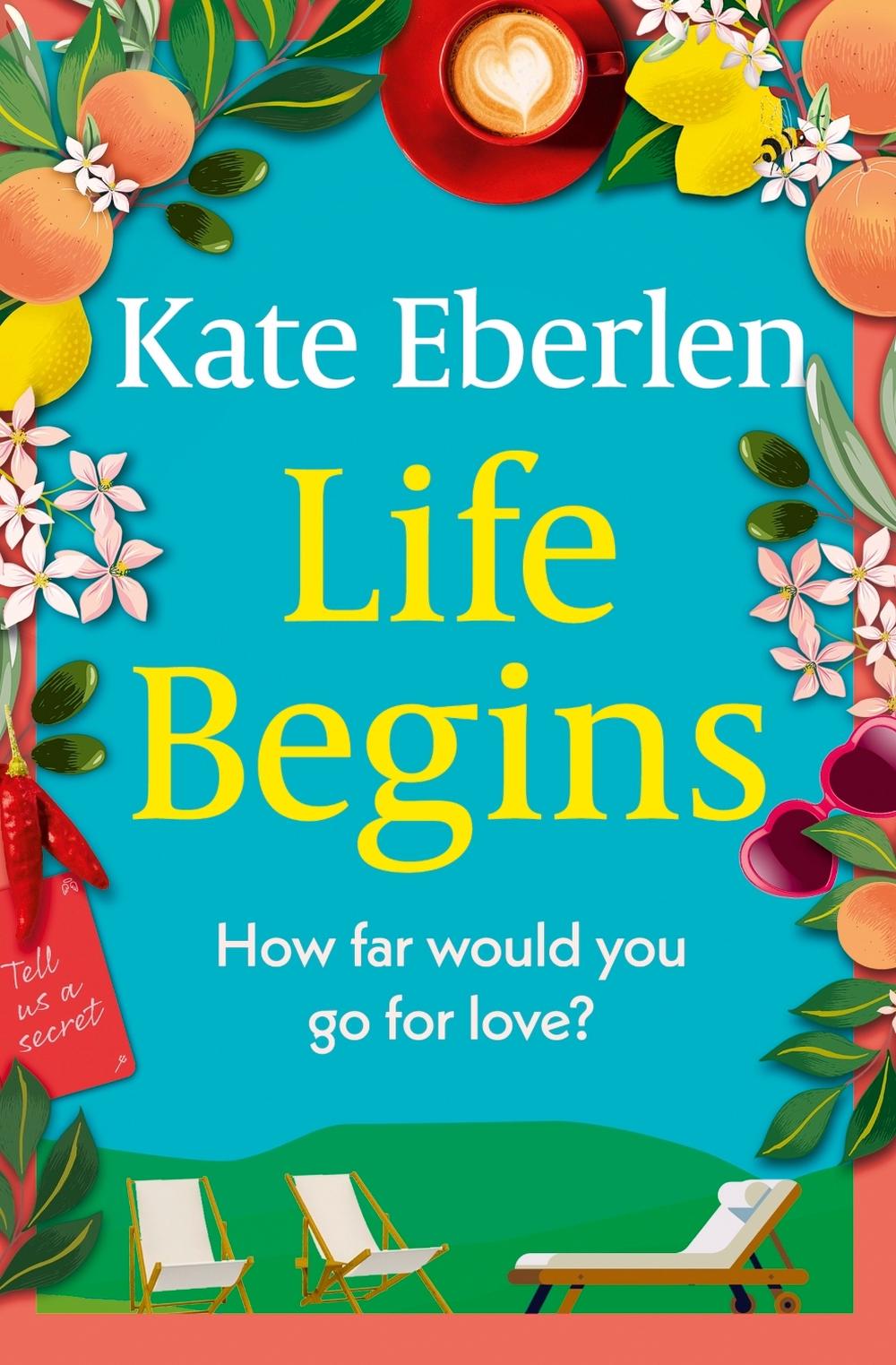 Life Begins by Kate Eberlen - ISBN: 9781398712164