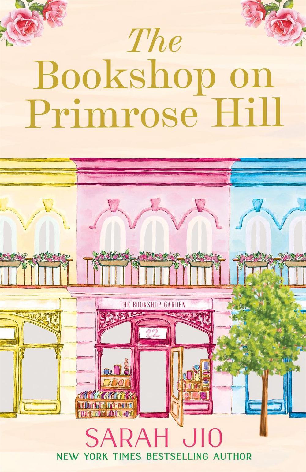 The Bookshop on Primrose Hill by Sarah Jio - ISBN: 9781398712294