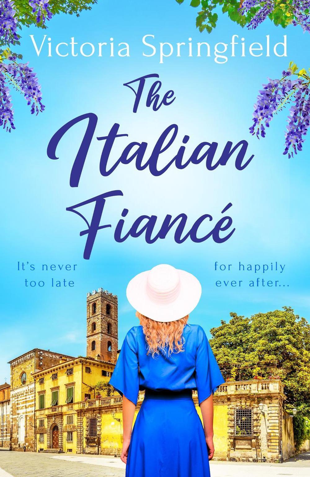 The Italian Fiancé by Victoria Springfield - ISBN: 9781398712492