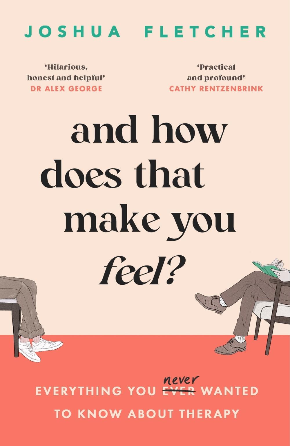 And How Does That Make You Feel?, 9781398713222