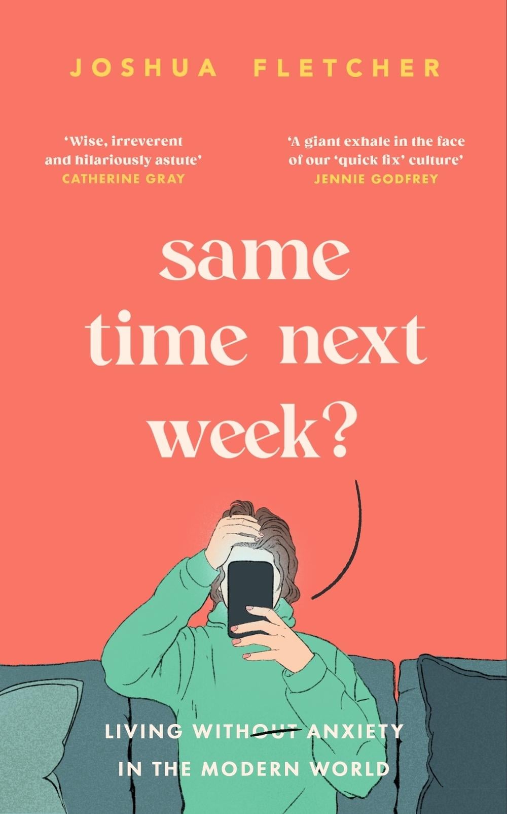 Same Time Next Week? by Joshua Fletcher - ISBN: 9781398713321