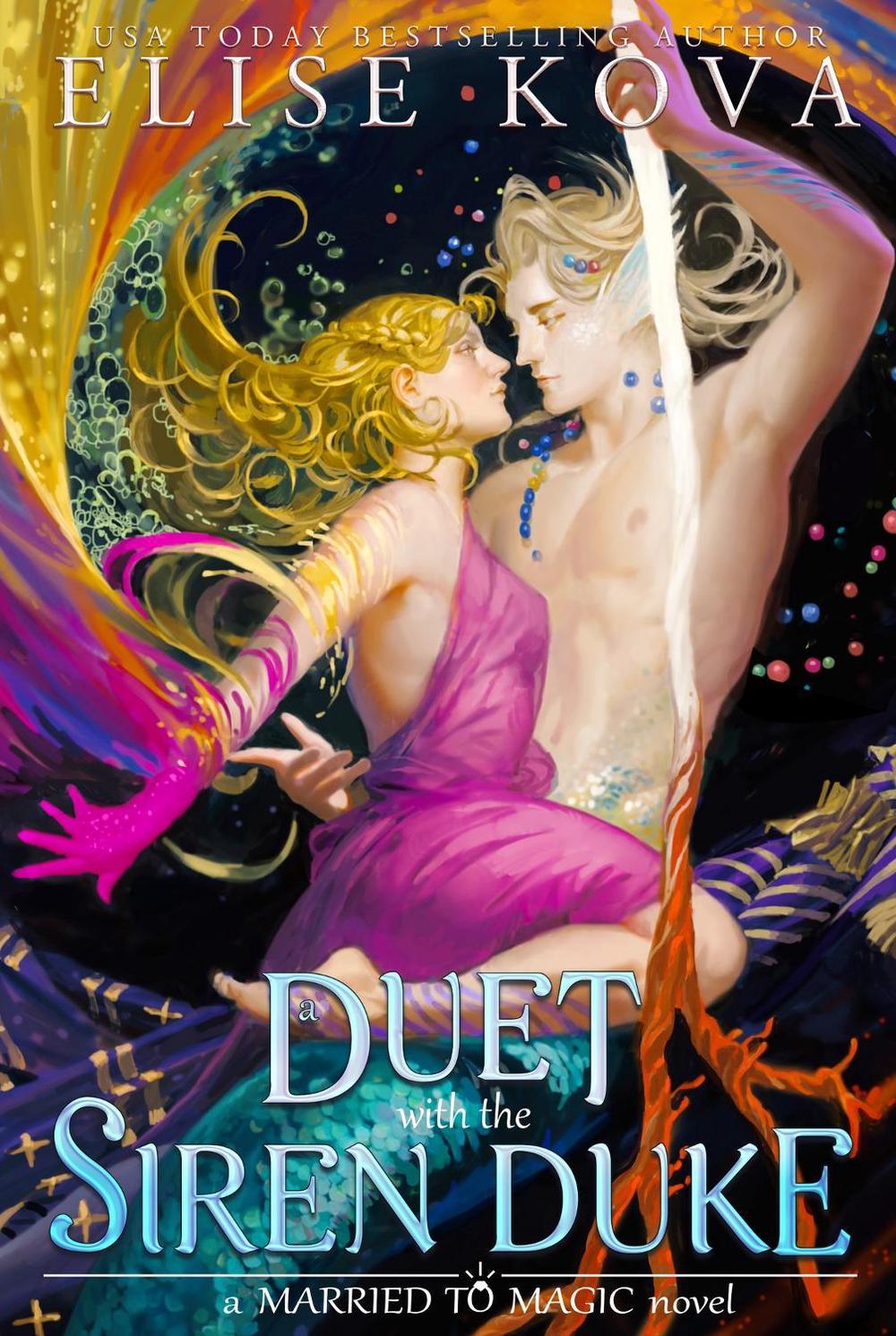 A Duet with the Siren Duke by Elise Kova - ISBN: 9781398713635