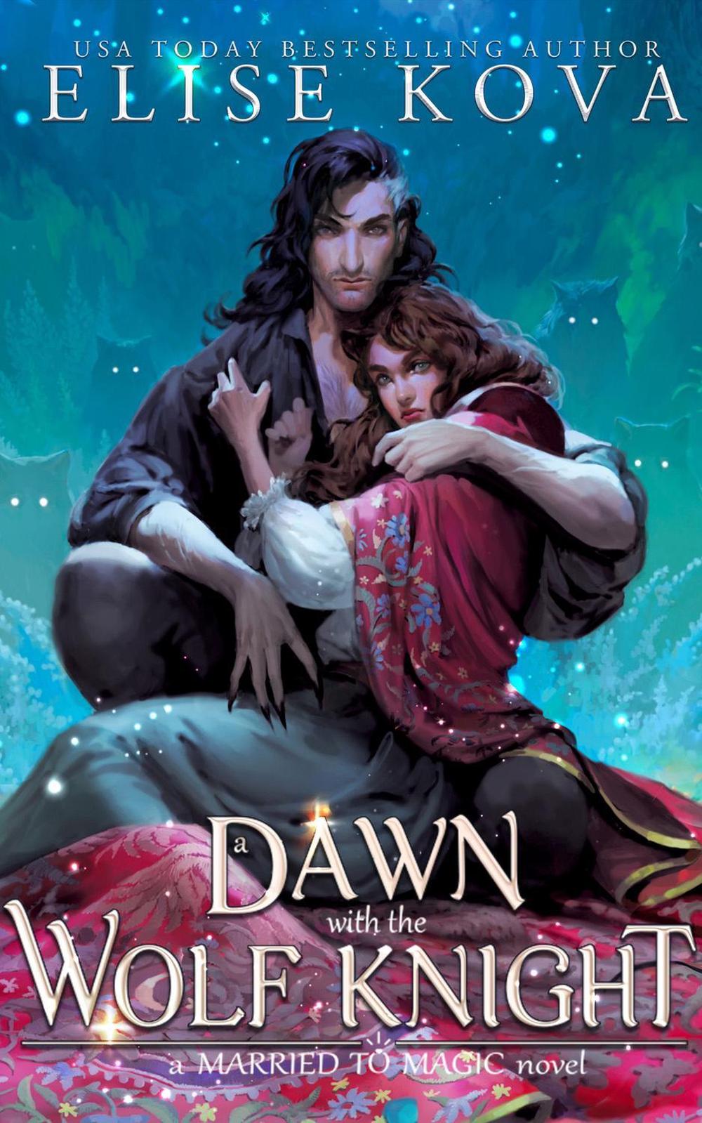 A Dawn with the Wolf Knight by Elise Kova - ISBN: 9781398713666