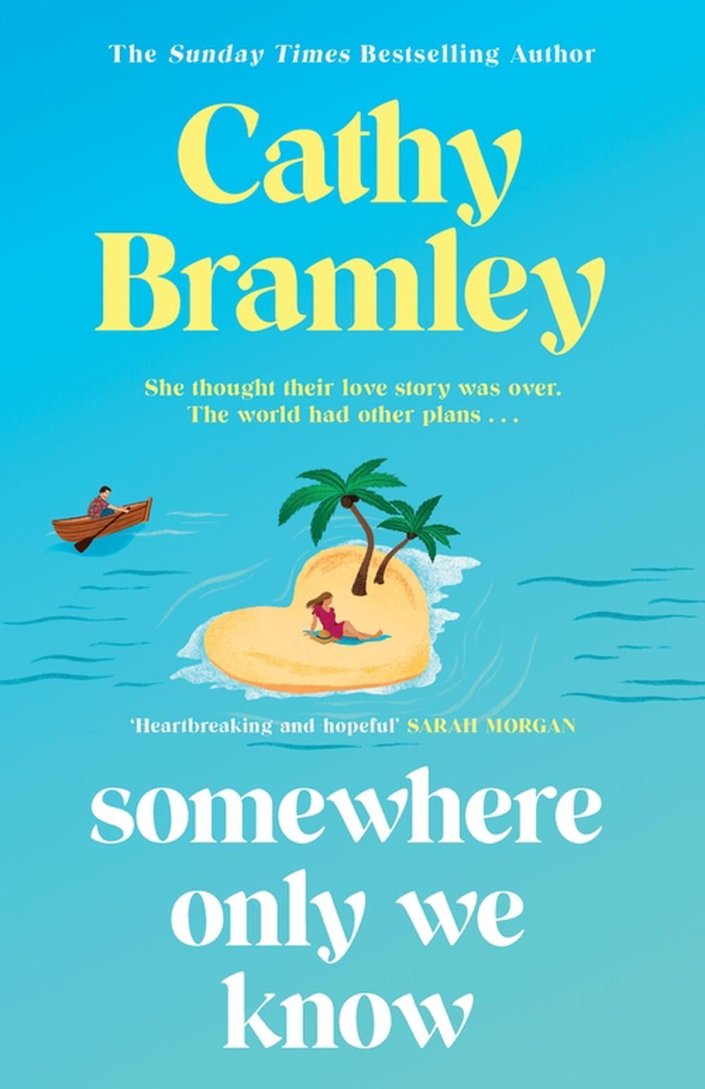 Somewhere Only We Know by Cathy Bramley - ISBN: 9781398713925