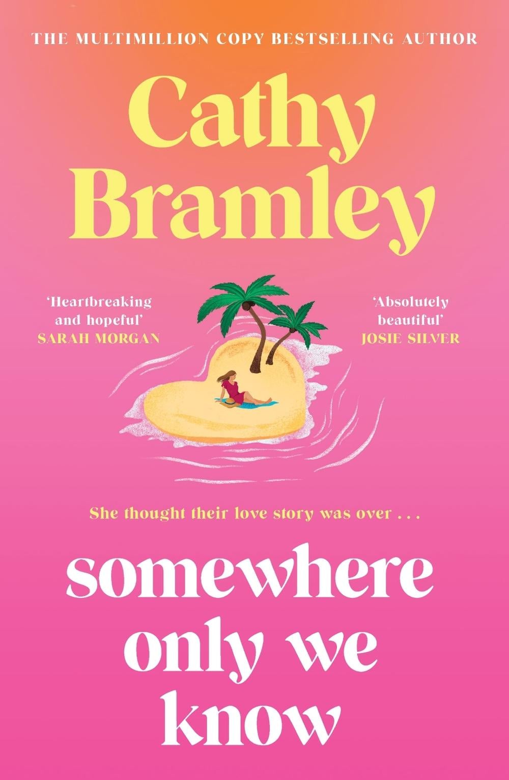 Somewhere Only We Know by Cathy Bramley - ISBN: 9781398713949