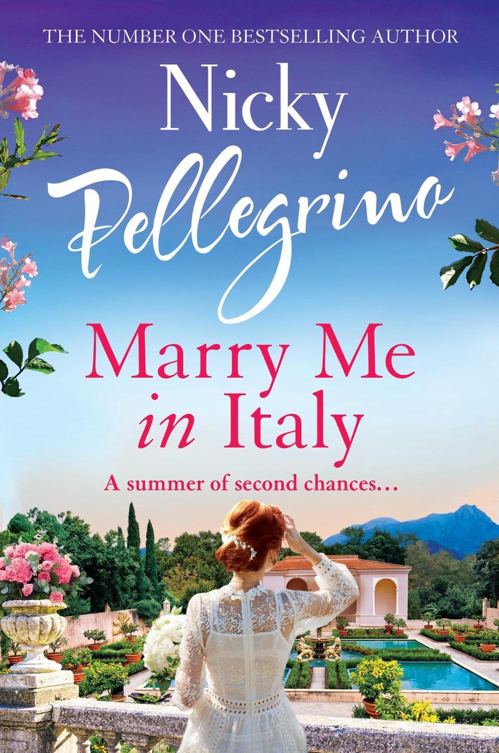 Marry Me in Italy by Nicky Pellegrino - ISBN: 9781398715059