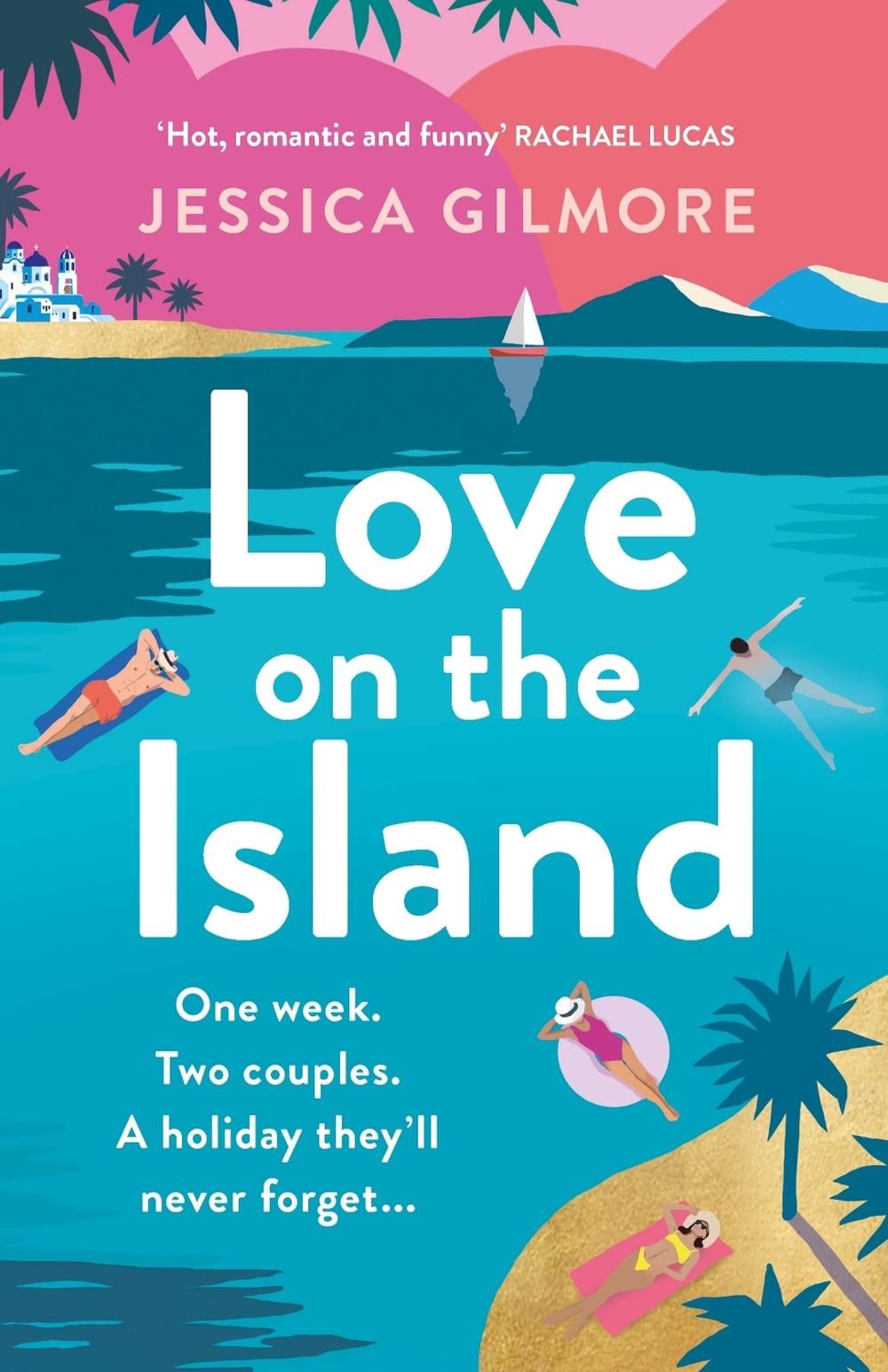 Love on the Island by Jessica Gilmore - ISBN: 9781398715547