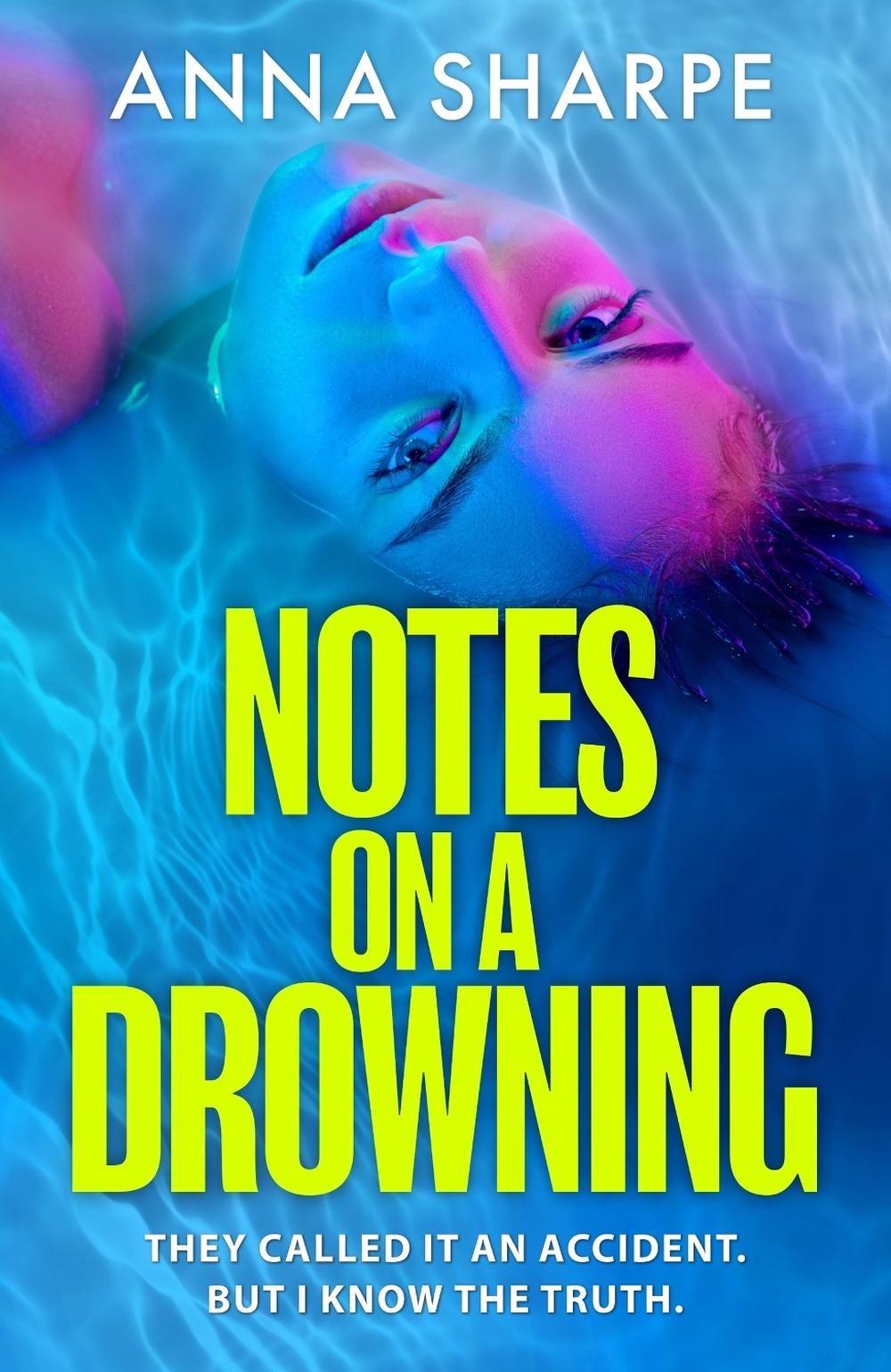 Notes on a Drowning by Anna Sharpe - ISBN: 9781398715585