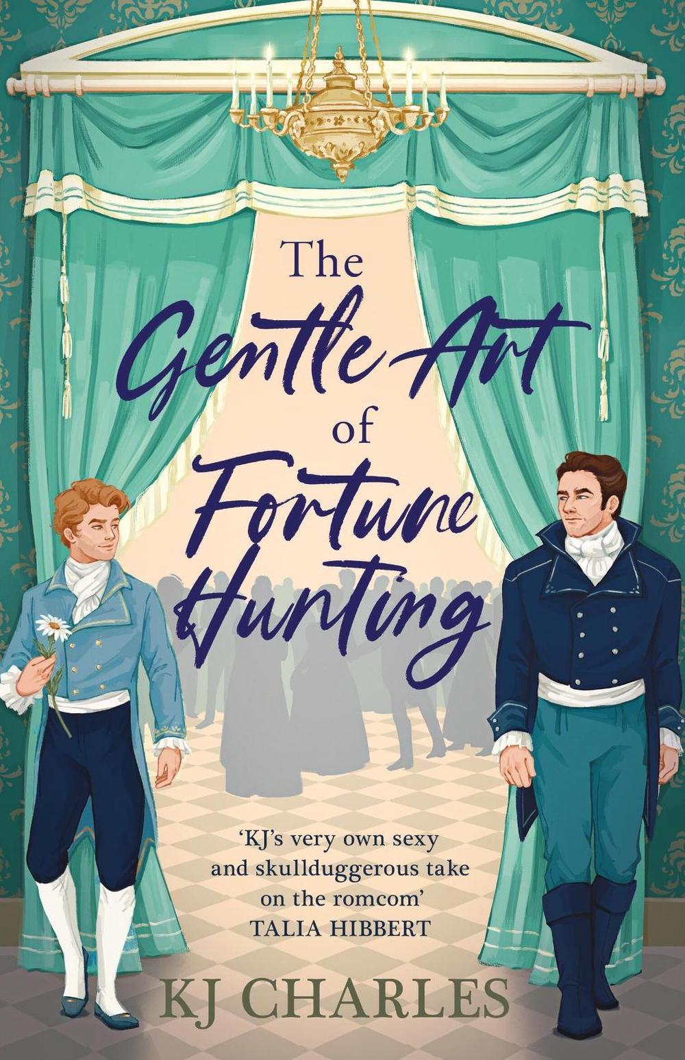 The Gentle Art of Fortune Hunting by KJ Charles - ISBN: 9781398715752