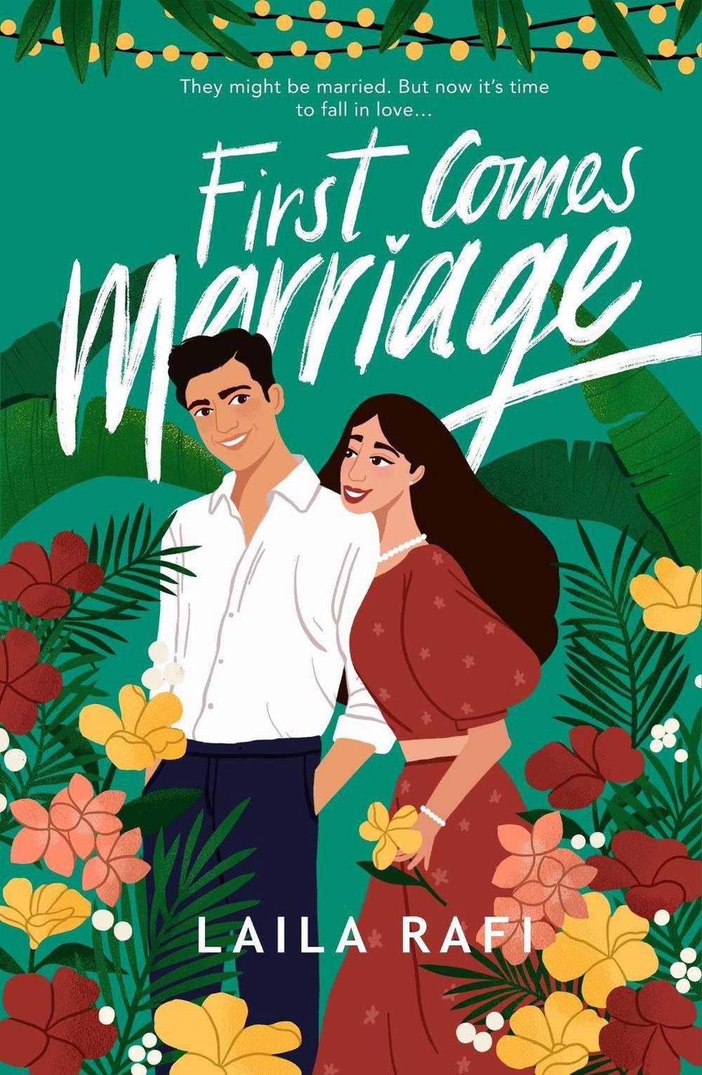 First Comes Marriage by Laila Rafi - ISBN: 9781398716445