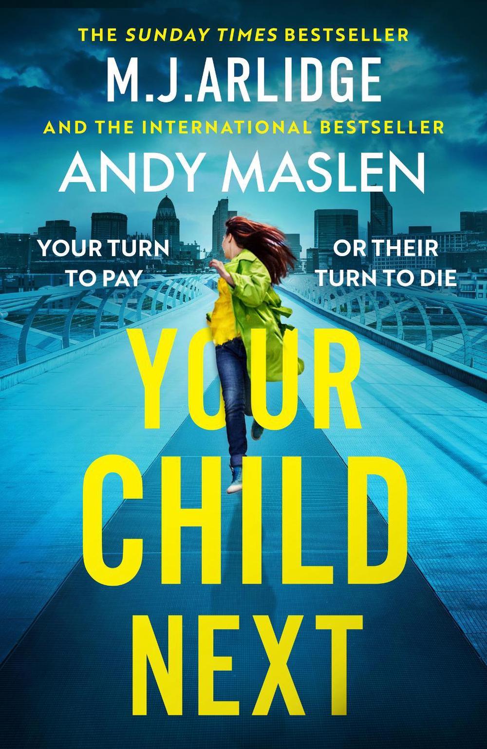 Your Child Next by M.J. Arlidge - ISBN: 9781398716636
