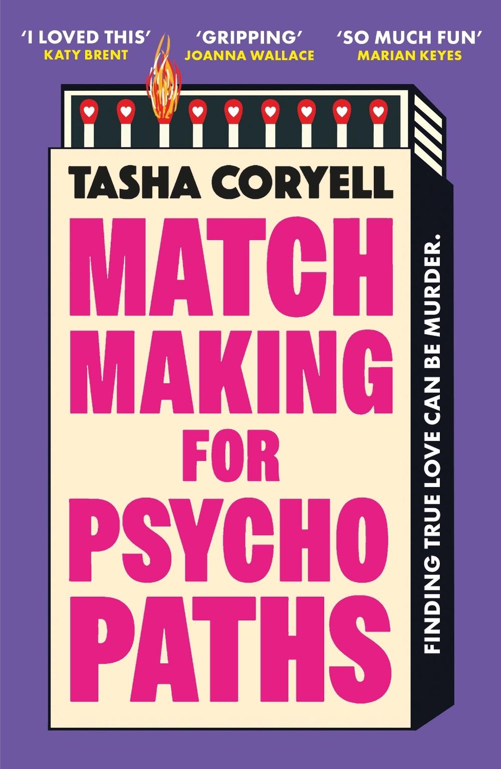 Matchmaking for Psychopaths by Tasha Coryell - ISBN: 9781398716803