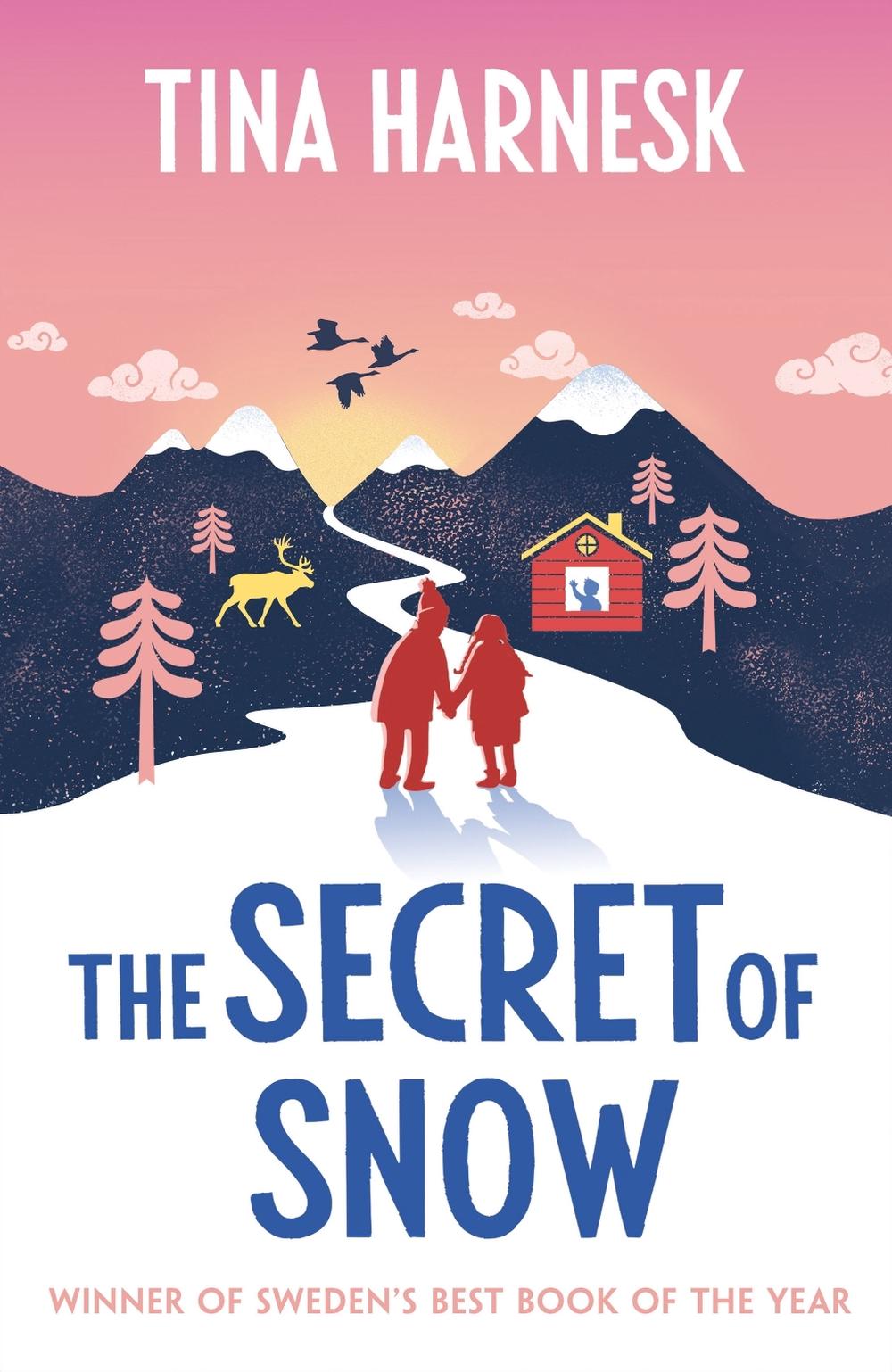 The Secret of Snow by Tina Harnesk - ISBN: 9781398717787