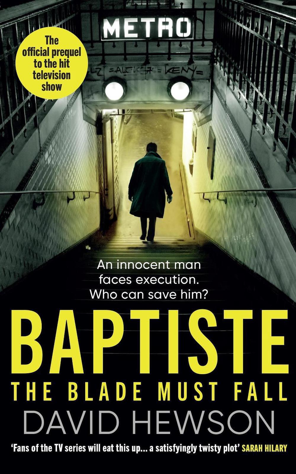 Baptiste: The Blade Must Fall by David Hewson - ISBN: 9781398718043