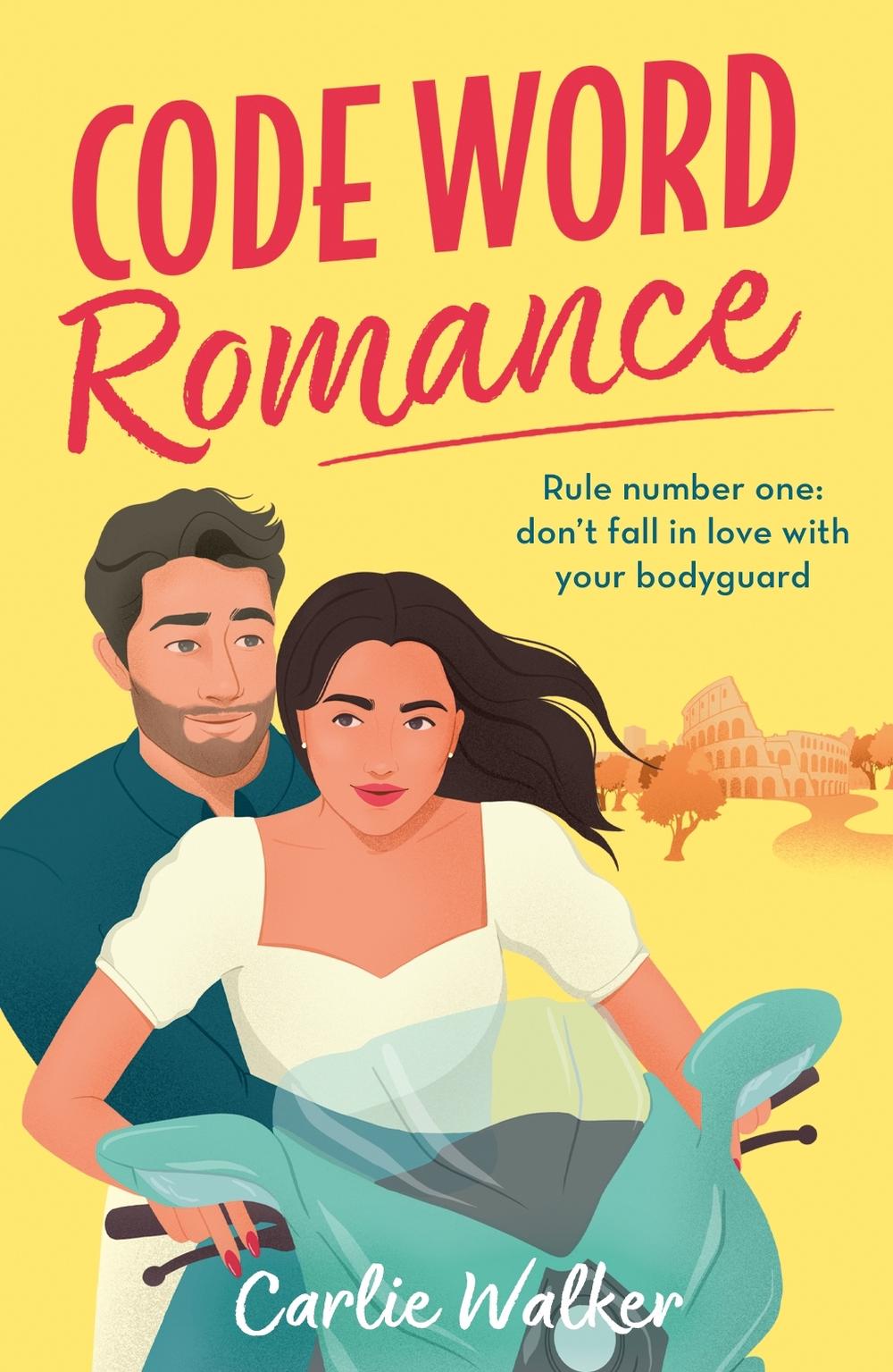Code Word Romance by Carlie Walker - ISBN: 9781398718203
