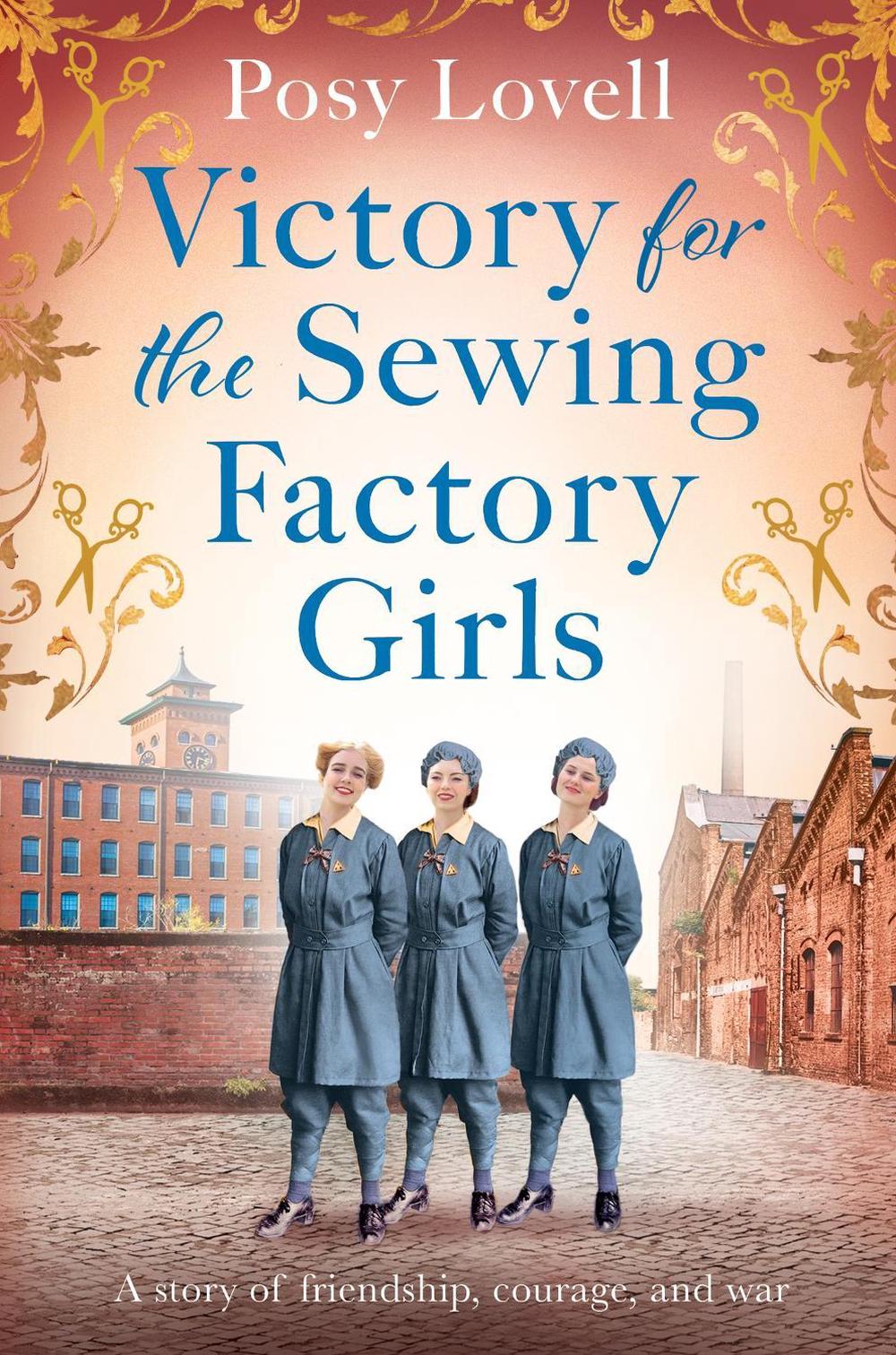 Victory for the Sewing Factory Girls by Posy Lovell - ISBN: 9781398718852
