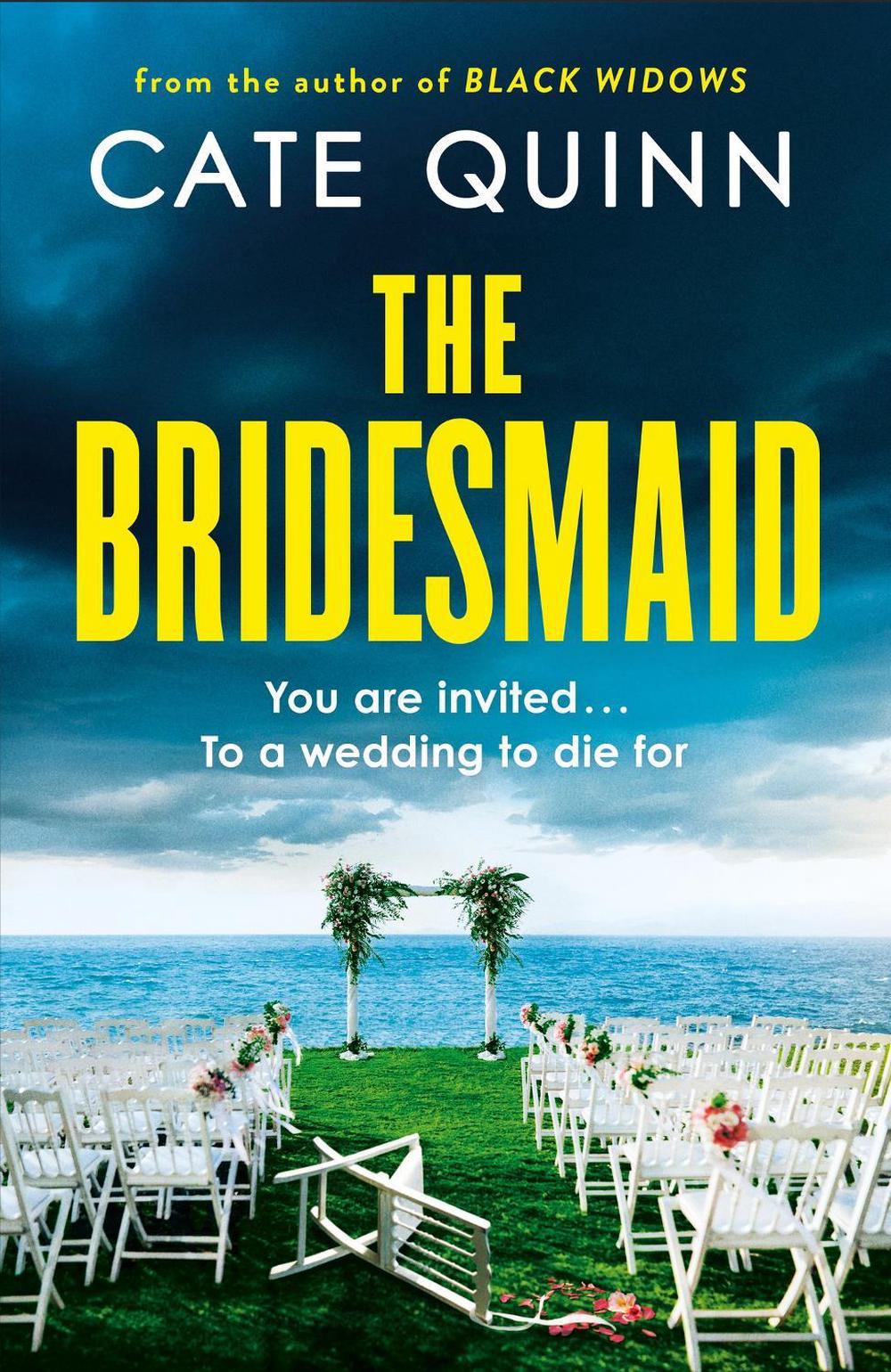 The Bridesmaid by Cate Quinn - ISBN: 9781398720503