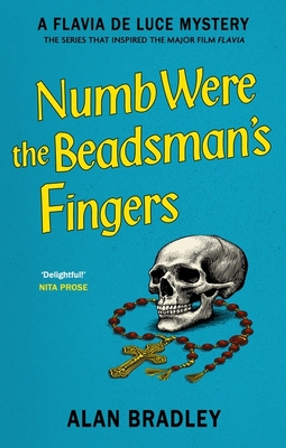 Numb Were the Beadsman's Fingers by Alan Bradley - ISBN: 9781398721418