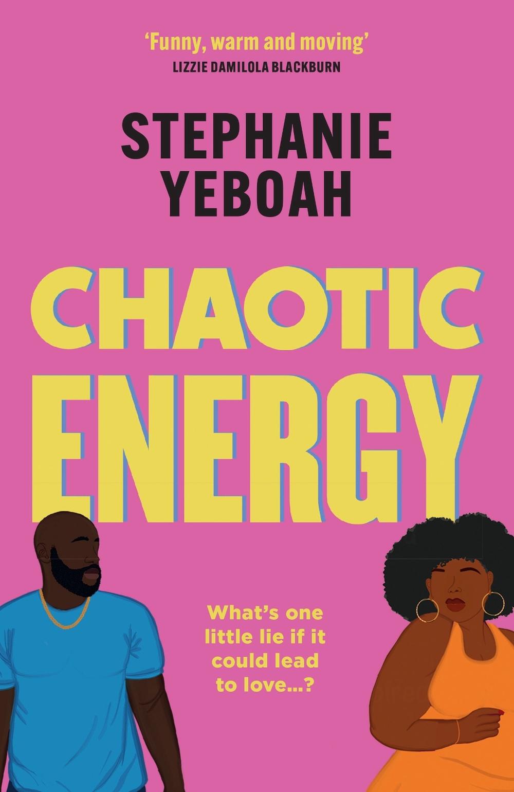 Chaotic Energy by Stephanie Yeboah - ISBN: 9781398721906