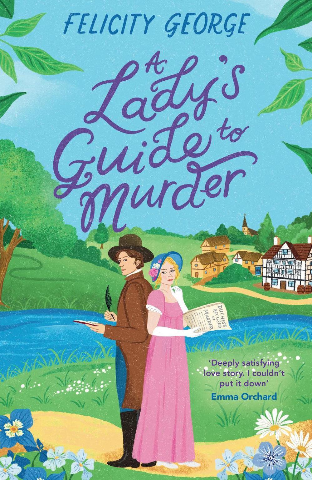 A Lady's Guide to Murder by Felicity George - ISBN: 9781398722224