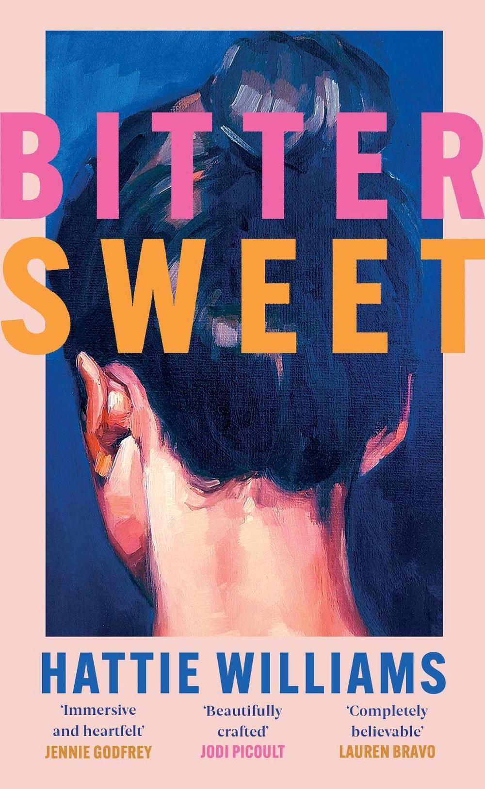 Bitter Sweet by Hattie Williams - ISBN: 9781398722804