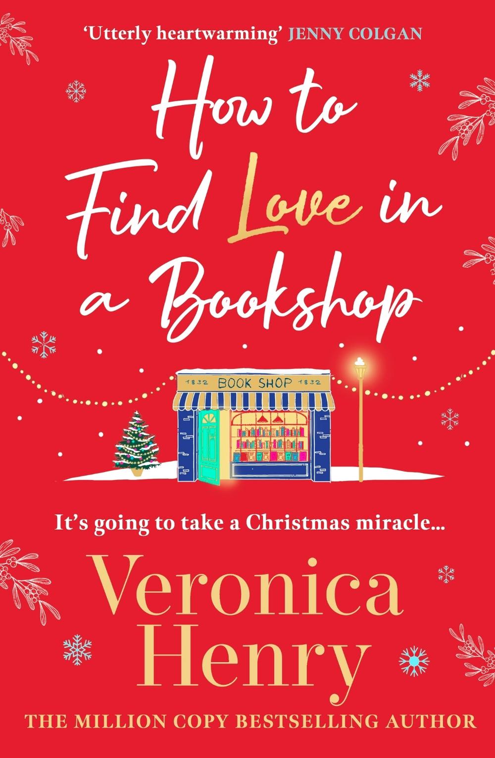 How to Find Love in a Book Shop by Veronica Henry - ISBN: 9781398723368