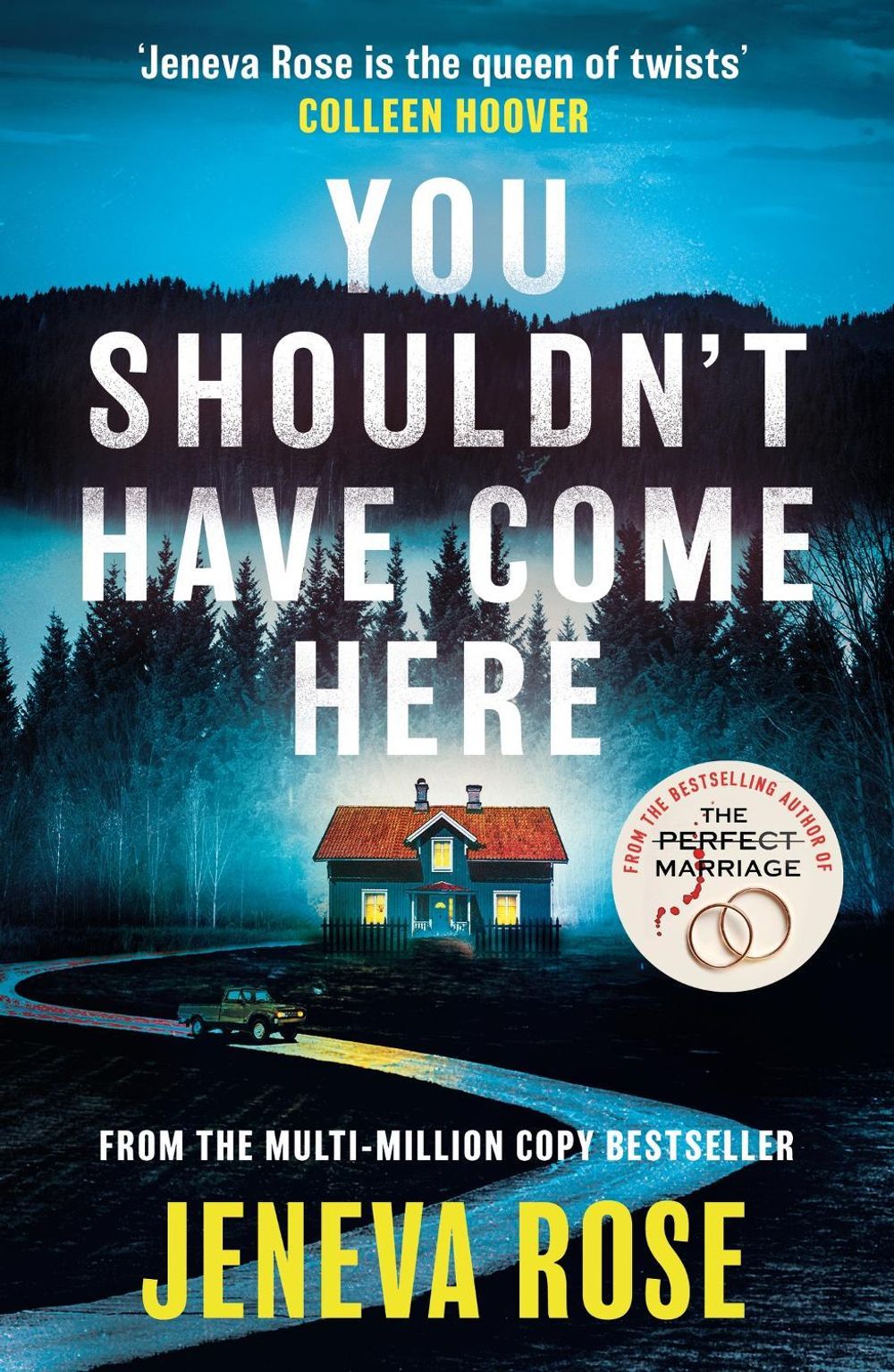 You Shouldn't Have Come Here by Jeneva Rose - ISBN: 9781398723535