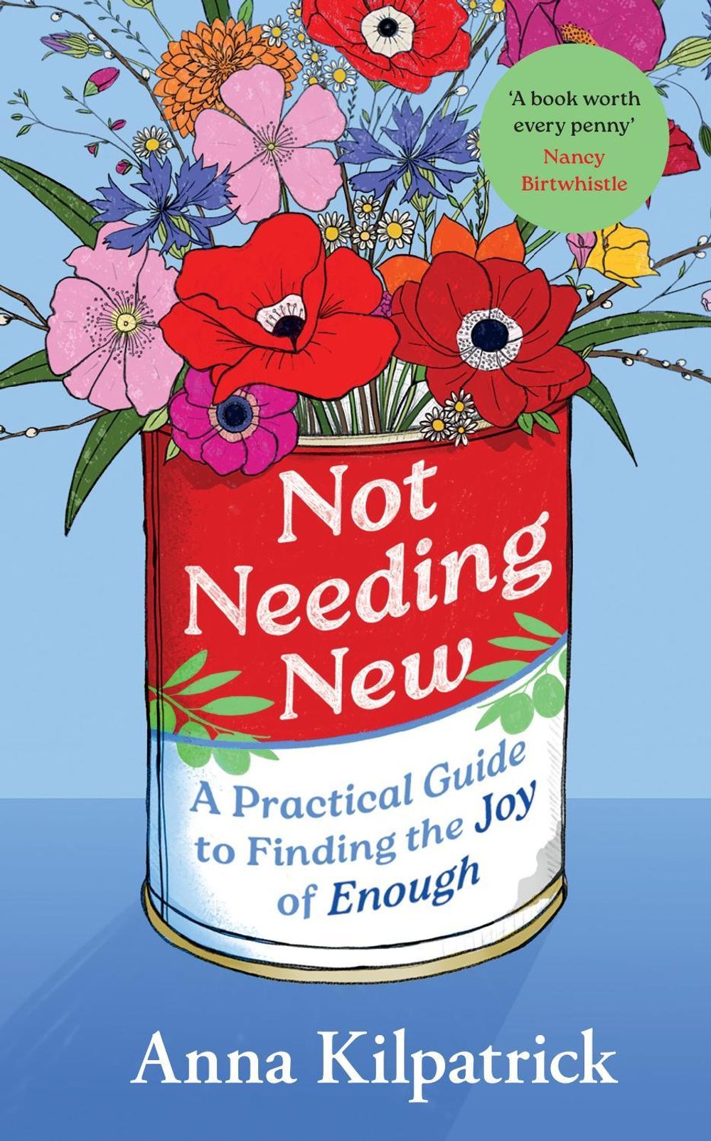 Not Needing New by Anna Kilpatrick - ISBN: 9781398726345