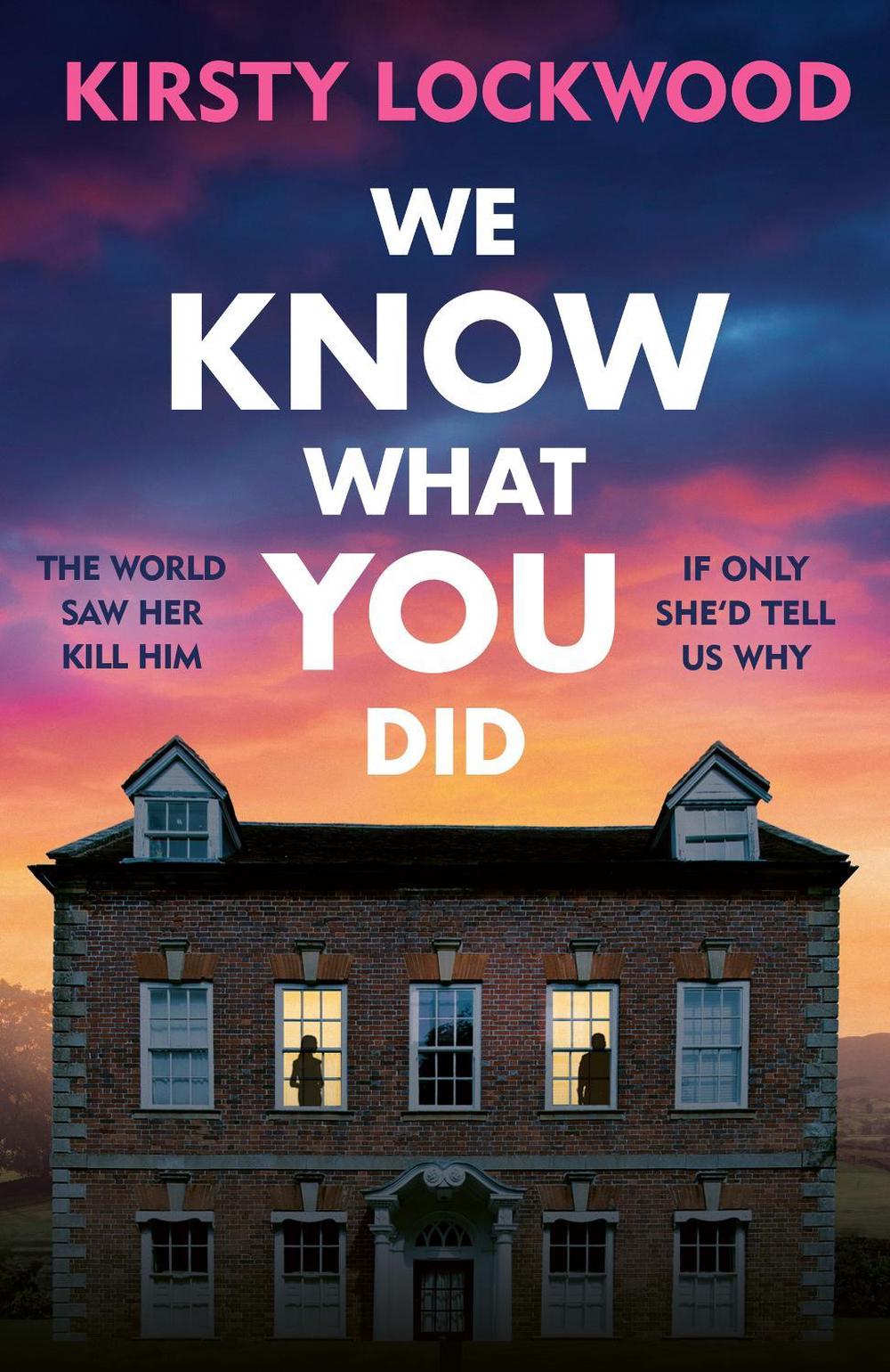 We Know What You Did by Kirsty Lockwood - ISBN: 9781398726598