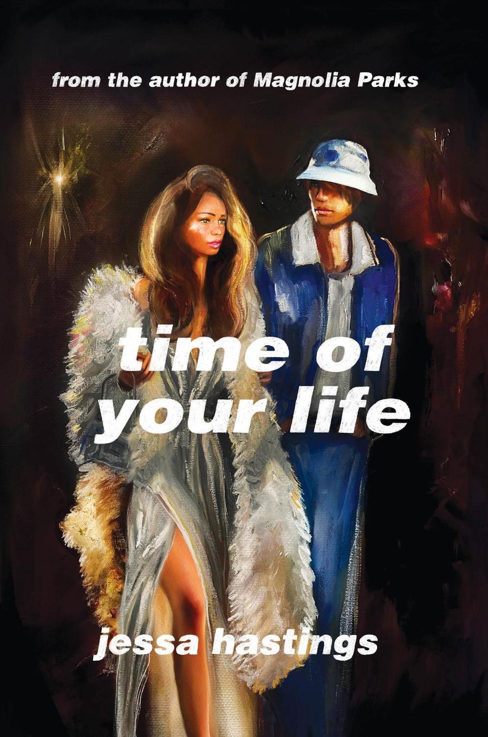 Time of Your Life by Jessa Hastings - ISBN: 9781398728318