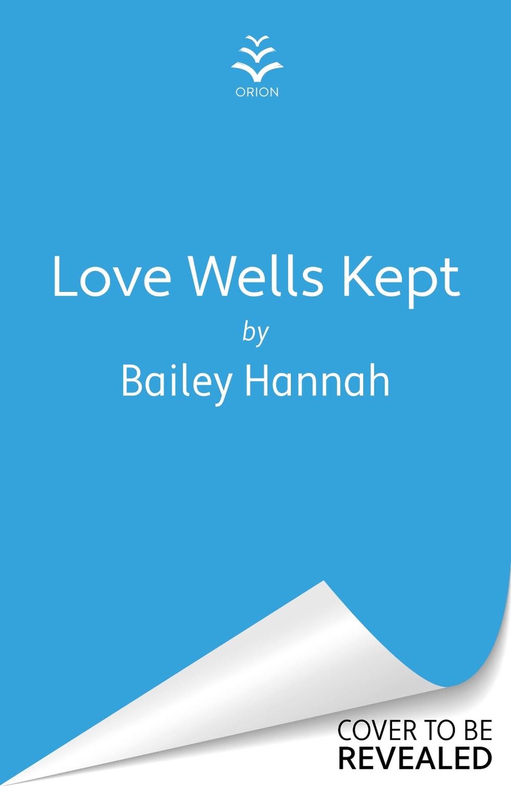 Love Wells Kept, 9781398728462