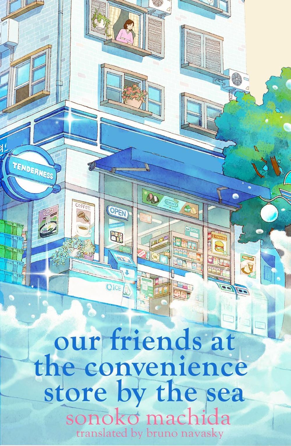 Our Friends at the Convenience Store by the Sea by Sonoko Machida - ISBN: 9781398728820