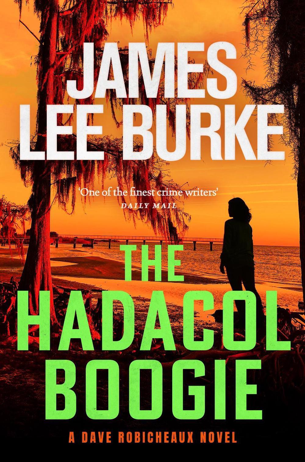 The Hadacol Boogie by James Lee Burke - ISBN: 9781398729100