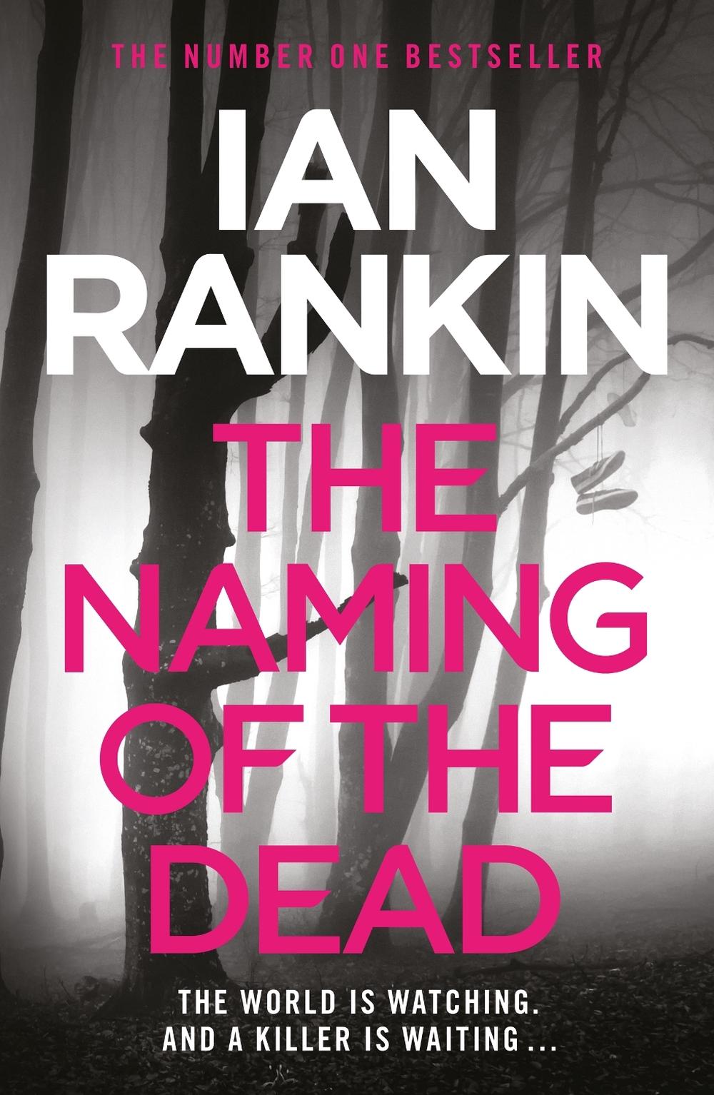 The Naming of the Dead by Ian Rankin - ISBN: 9781398729339