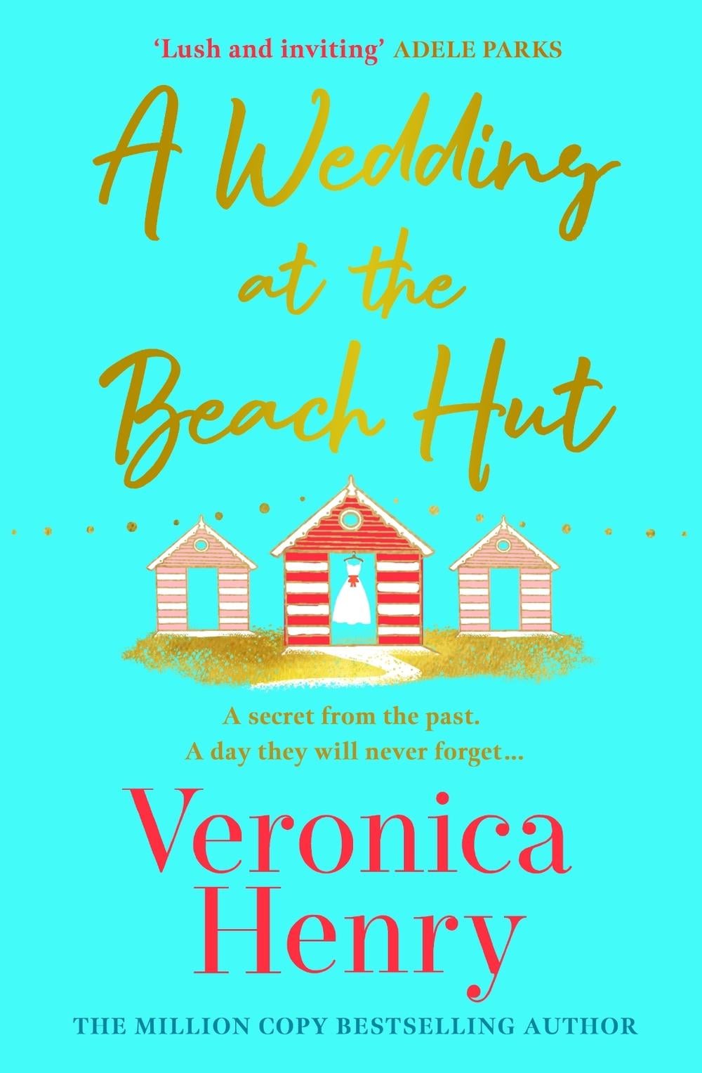 A Wedding at the Beach Hut by Veronica Henry - ISBN: 9781398729353