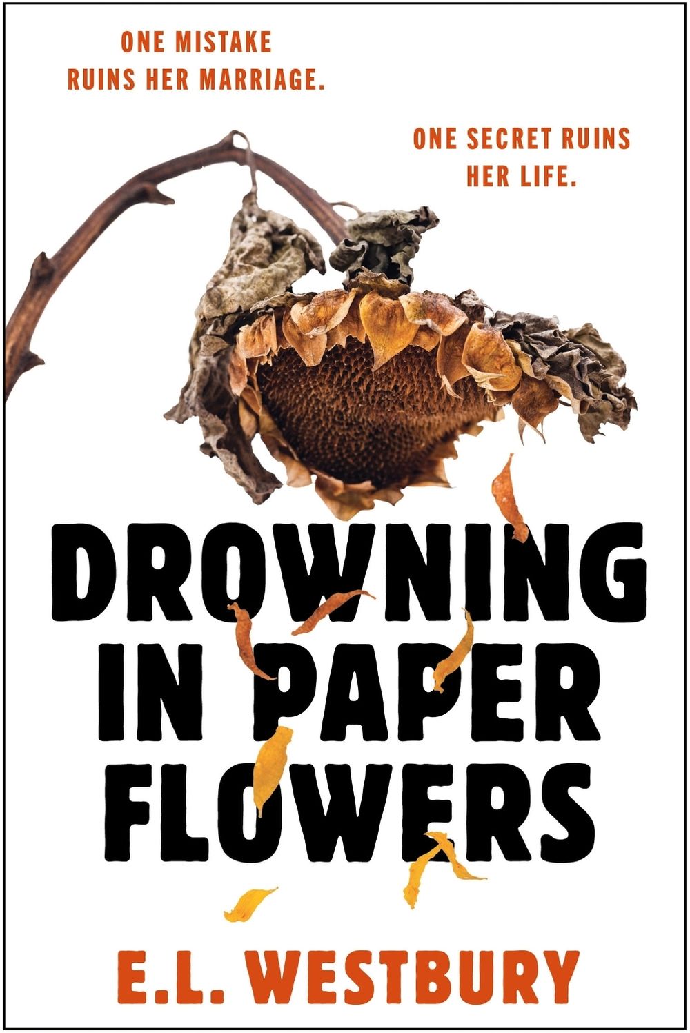 Drowning in Paper Flowers by E.L. Westbury - ISBN: 9781398731134