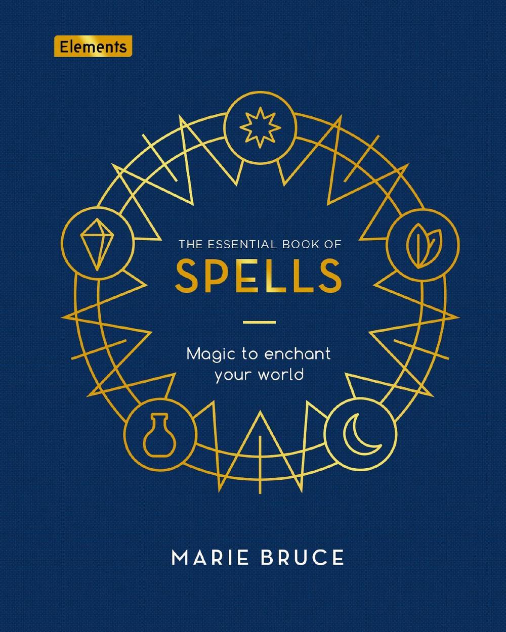 The Essential Book of Spells by Marie Bruce - ISBN: 9781398805651