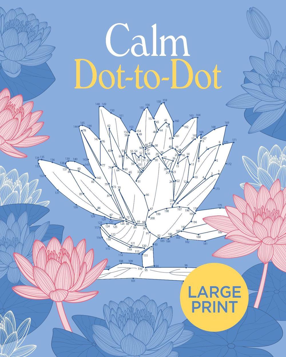 Large Print Calm Dot-to-Dot, 9781398815803